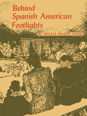 cover image of Behind Spanish American Footlights